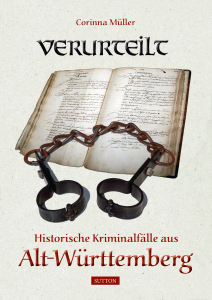 Corinna Müller's book Verurteilt. Courtesy of the Sutton Verlag.