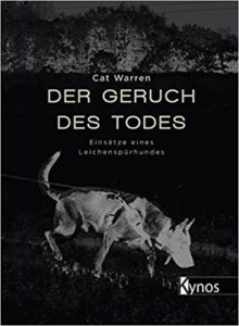 The German translation of Cat Warren's bestseller: Der Geruch des Todes.